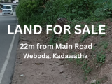 Land for sale 22 metres from main road weboda kadawathe